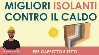 Migliori materiali isolanti per cappotto e copertura a protezione del caldo estivo