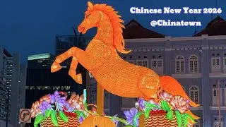 Chinese New Year 2026 @Chinatown - Year of the Horse Light-Up