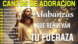 MUSICA CRISTIANA 2025 PARA SENTIR LA PRESENCIA DE DIOS - PODEROSAS ALABANZAS DE ADORACION MIX