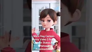 Moco Dog Cartoon Funny Video | Funny Cartoon Status For Whatsapp #xanimeshorts#shortsfeed