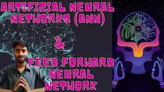 1) Artificial Neural Networks (ANNs) & Feedforward Neural Networks (Hindi)