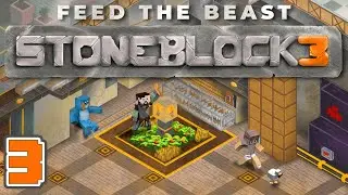 StoneBlock 3 - Let's Play - Ep 3