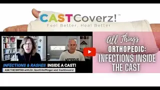 All Things Ortho: Understanding Infections Inside the Cast