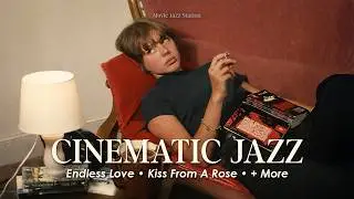 Movie Jazz 🎬 Moody Film Vibes & Romantic Soundtracks | Movie Jazz Station