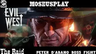 Полное прохождение Evil West➤ Рейд Peter D'Abano (Питер Д'Абано)