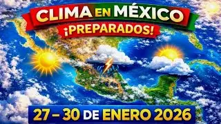 &ldquo;&iexcl;Cambio Extremo del Clima en M&eacute;xico! 🌧️🌞 | Pron&oacute;stico del Tiempo Hoy | Noticias del Clima M&eacute;xico&rdquo;