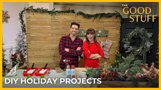 Festive Holiday DIYs | The Good Stuff with Mary Berg