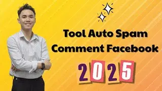 Tool Auto Spam Comment Facebook 2025 |  Spam Comment On Facebook