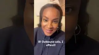 81 outbound calls, 2 new contracts 🤞🏾