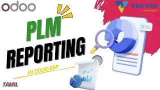 Odoo ERP  Manufacturing Intelligence 💡 PLM Reporting | Tamil | VeeVee infotech