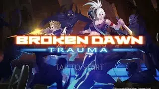 Broken Dawn Trauma android gameplay