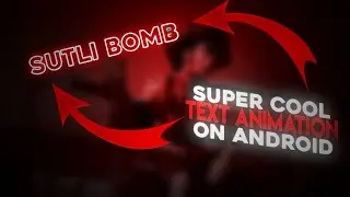 Super Cool Text Animation On Android