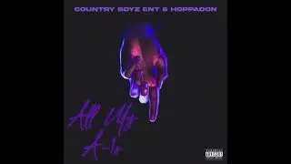 COUNTRY BOYZ ENT & HOPPADON 