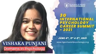 Vishaka Punjani | Domains in Psychology | 3G International Psychology Career Summit - 2021