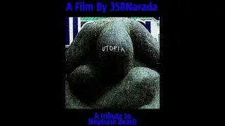 Utopia: A tribute to Neptune Beach (A short film)