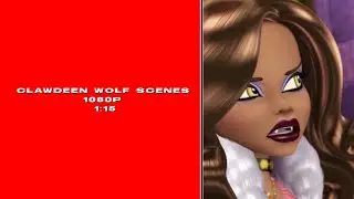 Monster High: Clawdeen Wolf scenes.