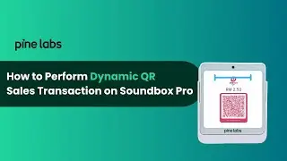 How to Perform Dynamic QR  Sales Transaction on Soundbox Pro