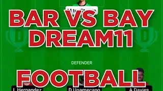 BAR vs BAY Football Dream11 Team prediction win