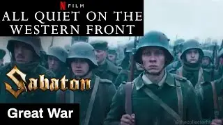 All Quiet on the Western Front - SABATON - Great War (Unofficial Music Video)
