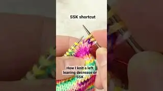 How to knit the SSK (slip, slip, knit)  shortcut.