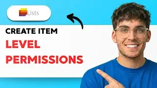 How to Create Item Level Permissions in Microsoft Lists [2026 Full Guide]