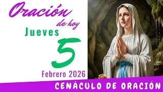 Oración de hoy Jueves 5 de Febrero de 2026