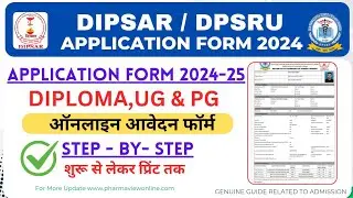 Dipsar Application Form Filling 2024 || Step-by-step For Filling|| शुरू से लेकर प्रिंट तक #dipsar