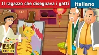 Il ragazzo che disegnava i gatti | The Boy Who Drew Cats Story | Storie Per Bambini | Fiabe Italiane