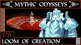Mythic Odyssey w CrashGem EP 178: The Loom of Creation