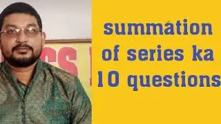 mathematics point by Ak gha.. summation of series..lacture-1 subscribe my channel