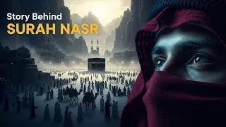 The Story of Surah An-Nasr | Victory Was Not the End | The Deep Meaning