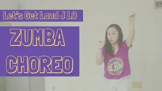 Let's Get Loud - Jennifer Lopez - Zumba Choreo - Angela Music Fitness
