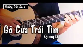 Hướng Dẫn: Gõ Cửa Trái Tim (Quang Lê) Guitar Solo + Tab Miễn Phí (Bolero)