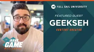 Have Game, Will Travel: GeeksEh | Full Sail University