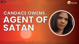 Candace Owens - Agent of Satan