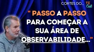 Passo a passo: implantando a OBSERVABILIDADE em tecnologia (suporte, software, ITSM, monitoramento)