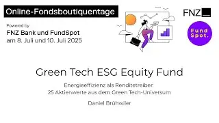 Online-Fondsboutiquentage: Green Tech ESG Equity Fund
