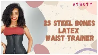 25 Steel Bones Latex Waist Trainer | ATBUTY
