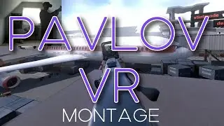 Pavlov VR Sniping Montage