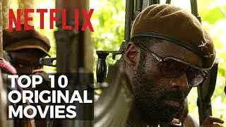 Top 10 Best Netflix Original Movies to Watch Now!