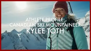 Athlete Profile: Canadian Ski Mountaineer Kylee Toth