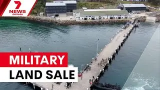 Historic military sites sold to fund defence | 7NEWS