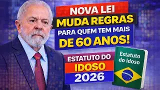 NOVA LEI MUDA REGRAS PARA QUEM TEM MAIS DE 60 ANOS! ESTATUTO DO IDOSO 2026 CONFIRMADO