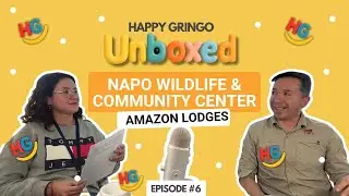 🎙️ Happy Gringo Unboxed | Amazon Lodges in Ecuador: Napo Wildlife & Cultural Center +Travel Tips 💚🐒