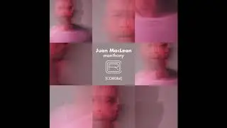 Juan MacLean - Manthony
