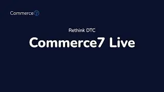 Commerce7 Live 2023