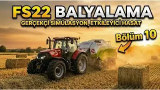 OHA 250 TON SAMAN FS22 BALYALAMA VE SERALAR BÖLÜM 10