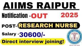 AIIMS RAIPUR RESEARCH NURSE VACANCY| NEW VACANCY 2025 | Direct Interview joining | Application Open|