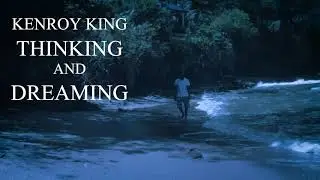 Kenroy King - Thinking and Dreaming (Official Audio)