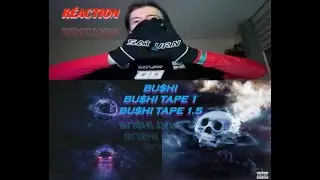 R&Eacute;ACTION - BU$HI - BUSHI TAPE & BUSHI TAPE 1.5